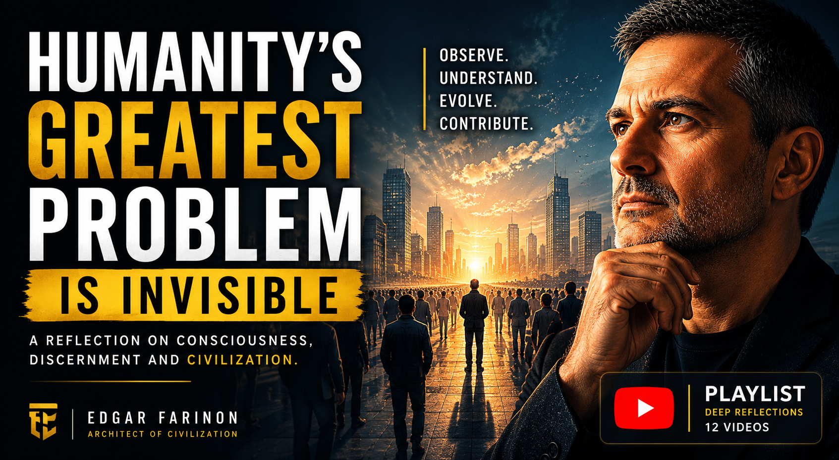 Article cover: Humanity's Greatest Problem Is Invisible