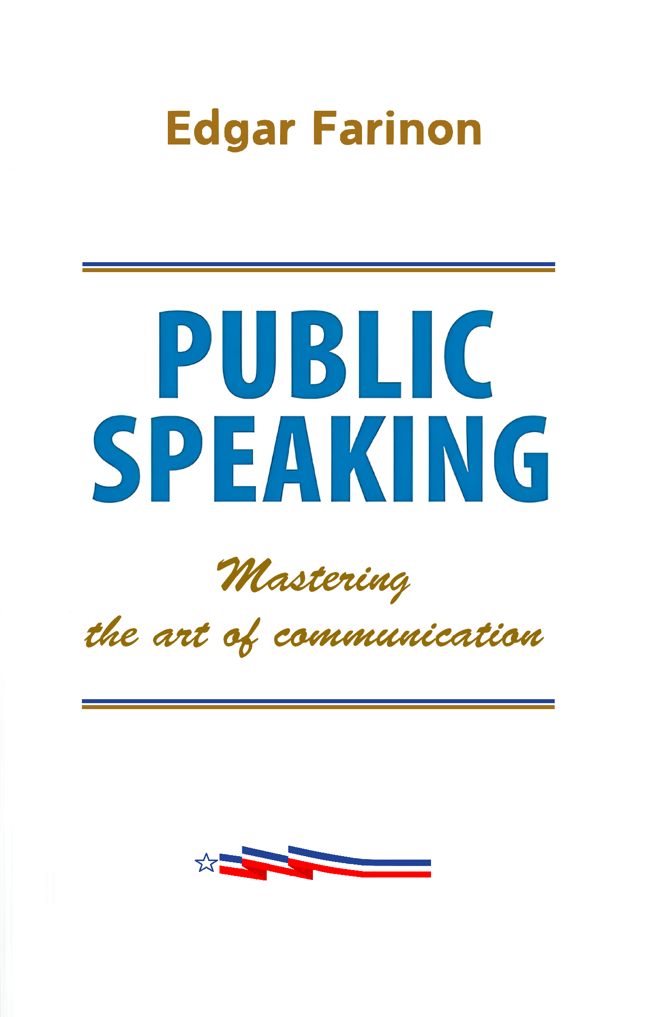 Public Speaking – Mastering the Art of Communication